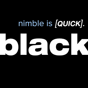 nimble is quick